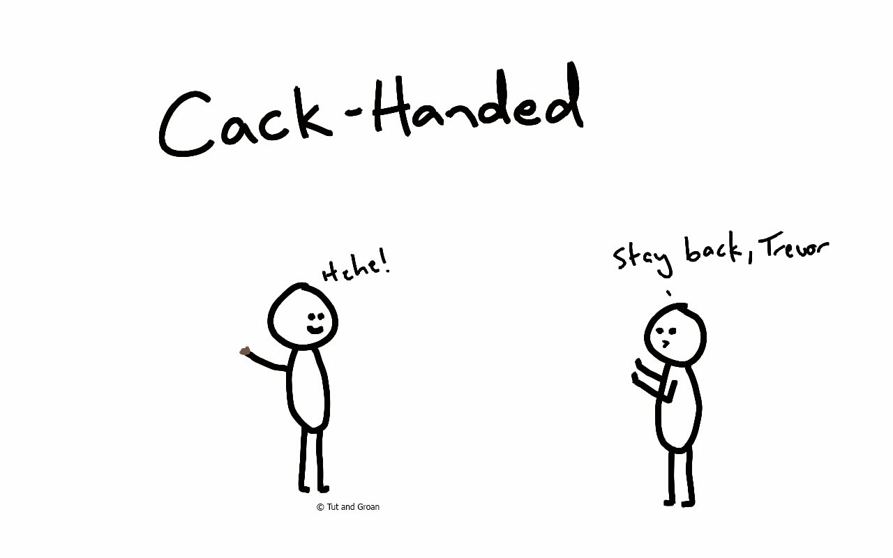 Tut and Groan Cack-Handed cartoon