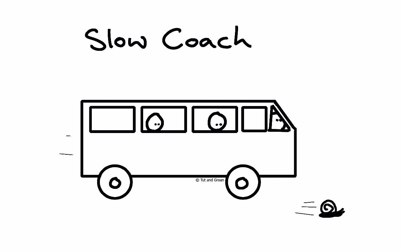 Tut and Groan Slow Coach cartoon