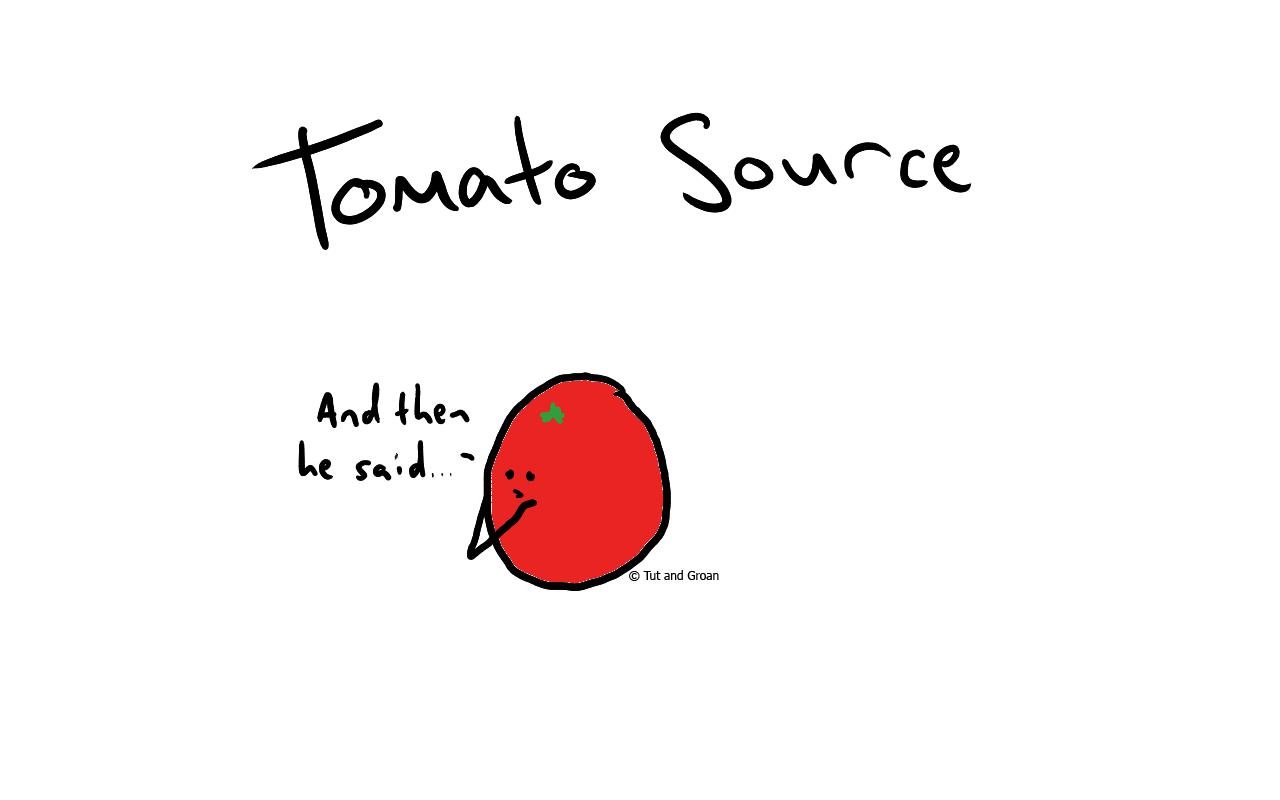 Tut and Groan Tomato Source cartoon