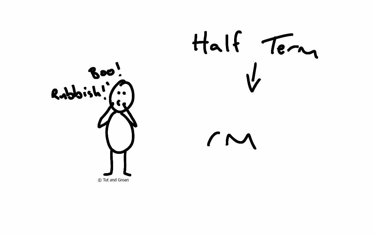Tut and Groan Half Term cartoon