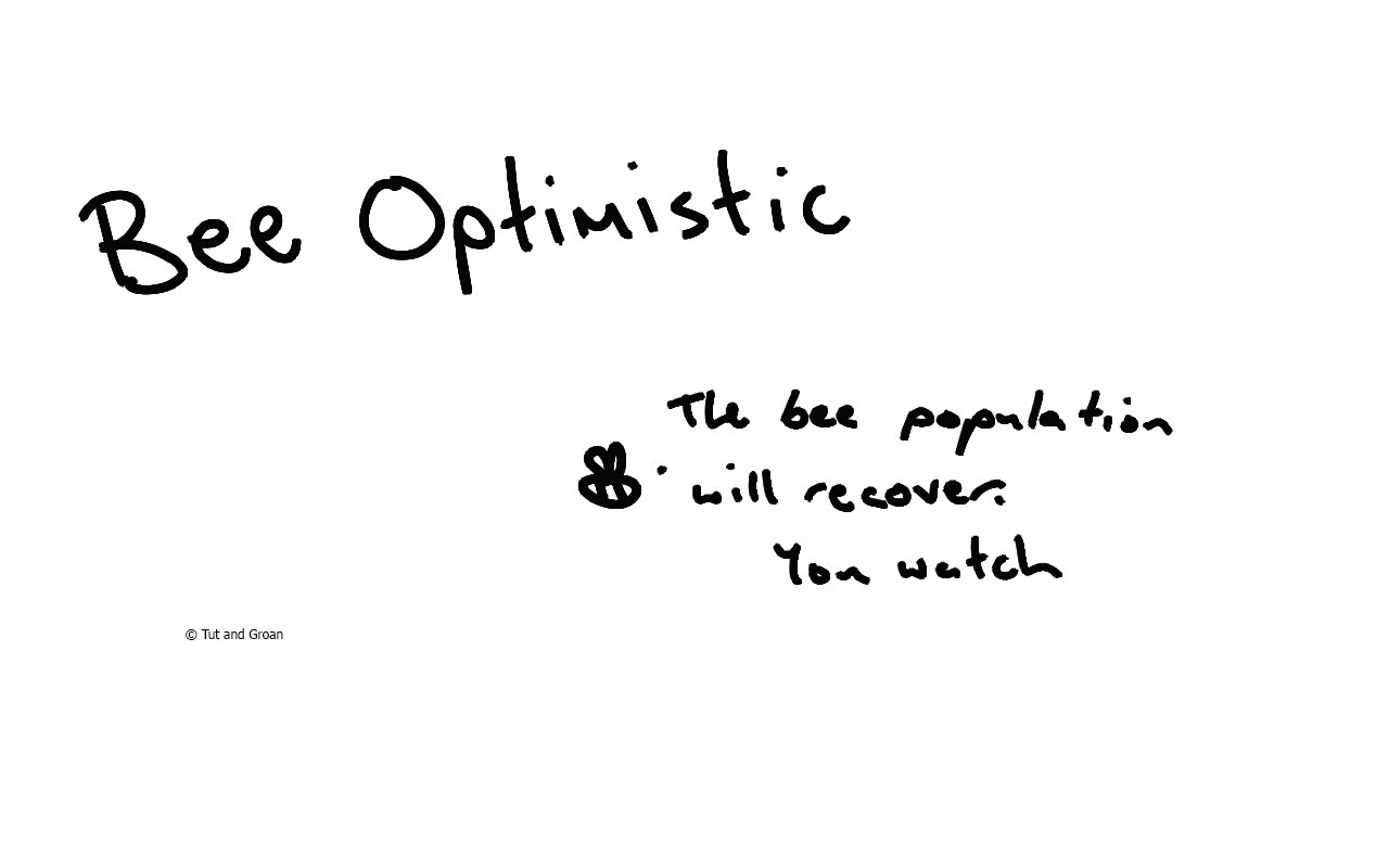 Tut and Groan Bee Optimistic cartoon