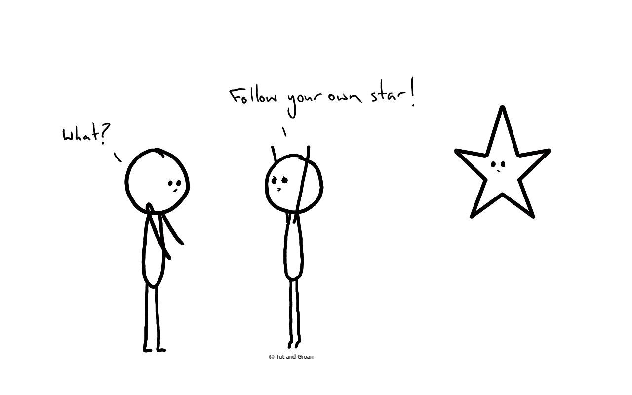Tut and Groan Follow Your Own Star cartoon